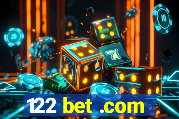 122 bet .com